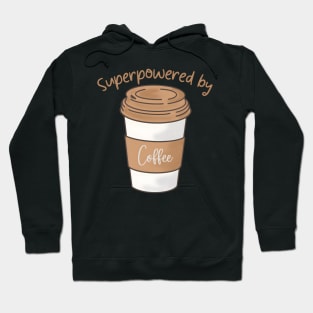 Superpowered by coffee v2 Hoodie